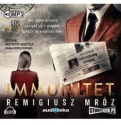 Remigiusz Mróz Immunitet. Joanna Chyłka T. 4 Audiobook