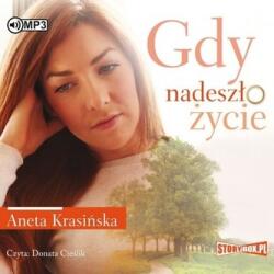 Aneta Krasińska Gdy nadeszło życie audiobook