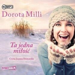 Dorota Milli Ta jedna miłość audiobook