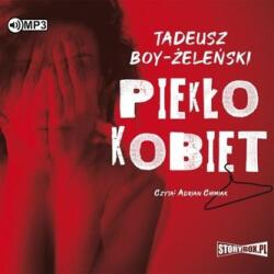 Tadeusz Boy-Żeleński Piekło kobiet. Audiobook