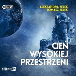 Aleksandra Zelek, Tomasz Zelek Cień wysokiej przestrzeni. Audiobook