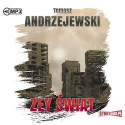 Tomasz Andrzejewski Zły świat. Audiobook
