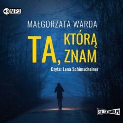 Małgorzata Warda Ta, którą znam audiobook