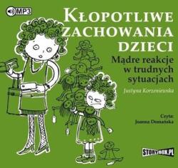 Justyna Korzeniewska Kłopotliwe zachowania dzieci audiobook