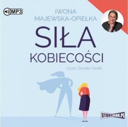 Iwona Majewska-Opiełka Siła Kobiecości audiobook
