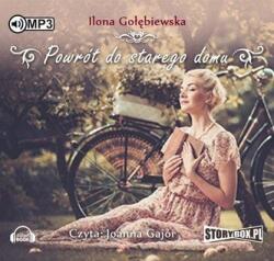 Ilona Gołębiewska Powrót do starego domu. Audiobook