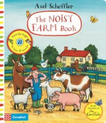 Scheffler, Axel Axel Scheffler The Noisy Farm Book