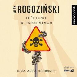 Rogoziński Alek Teściowe w tarapatach audiobook