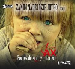 JOANNA JAX Zanim nadejdzie jutro T. 1 audiobook