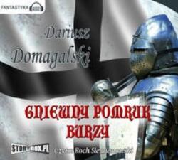 Dariusz Domagalski Gniewny pomruk burzy audiobook
