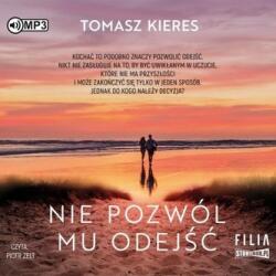 Wojciech Gerson Nie pozwól mu odejść. Audiobook