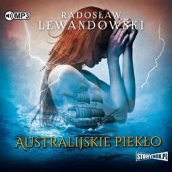 Radosław Lewandowski Australijskie piekło. Audiobook
