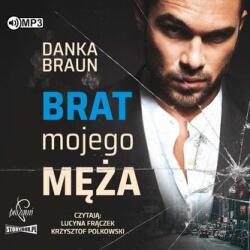 Braun Danka Brat mojego męża audiobook