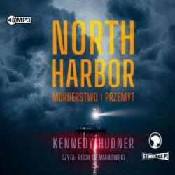 Hudner Kennedy CD MP3 North Harbor. Morderstwo i przemyt