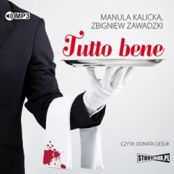 Manula Kalicka, Zbigniew Zawadzki Tutto bene audiobook