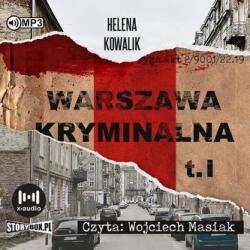 Kowalik Helena Warszawa kryminalna T. 1 audiobook