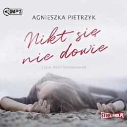 Agnieszka Pietrzyk Nikt się nie dowie audiobook