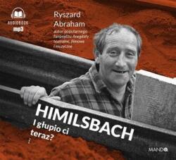 Ryszard Abraham CD MP3 Himilsbach. I głupio ci teraz?
