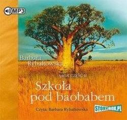 Barbara Rybałtowska Saga. Część 2. Szkoła pod baobabem audiobook
