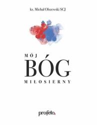Olszewski Michał Mój Bóg miłosierny audiobook