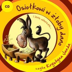 Praca zbiorowa Osiołkowi w żłoby dano i inne wiersze. . . CD