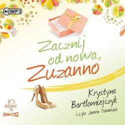 Bartłomiejczyk Krystyna Zuzanna T. 2 Zacznij od nowa Zuzanno audiobook