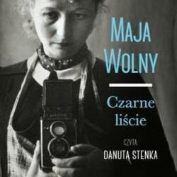 Wolny Maja Czarne liście audiobook