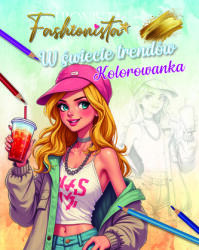 Olesiejuk Fashionista. W świecie trendówn Kolorowanka