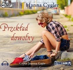 Hanna Cygler, Joanna Gajór (lektor) Przekład dowolny. Audiobook