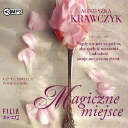 Agnieszka Krawczyk Magiczne miejsce T. 1 audiobook