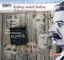 Elwira Watała Kobiety wokół Stalina audiobook