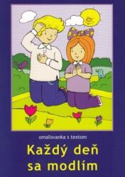 Milan Sojka Každý deň sa modlím - omaľovanka s textom