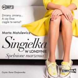 Marta Matulewicz Singielka w Londynie. Spełnione marzenia CD