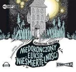 Katarzyna Majgier Niedokończony eliksir nieśmiertelności. Audiobook