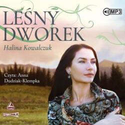 Halina Kowalczuk Leśny dworek audiobook