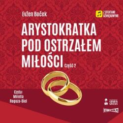 Evžen Boček CD MP3 Arystokratka pod ostrzałem miłości 2. Tom 6