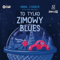 Chaber Anna CD MP3 To tylko zimowy blues