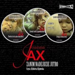 JOANNA JAX Pakiet: Zanim nadzejdzie jutro T. 1-3 Audiobook