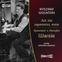 Ryszard Wolański CD MP3 Już nie zapomnisz mnie. Opowieść o Henryku Warsie