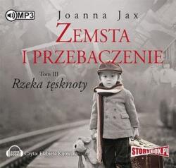 Jax Joanna Zemsta i przebaczenie T. 3 Rzeka tęsknoty audiobook