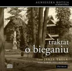 Piotrowski Paweł Traktat o bieganiu audiobook