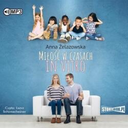 Anna Żelazowska Miłość w czasach in vitro audiobook