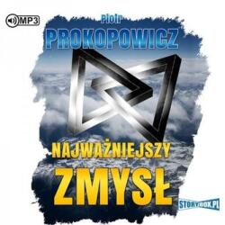 Piotr Prokopowicz Najważniejszy zmysł. Audiobook