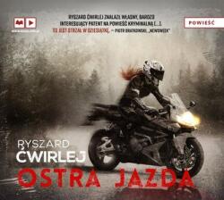 Ryszard Ćwirlej Ostra jazda audiobook