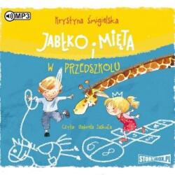 Krystyna Śmigielska Jabłko i Mięta w przedszkolu Audiobook