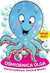 praca zbiorowa Zwierzakowe kolorowanki. Ośmiornica Olga