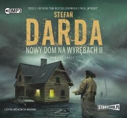 Stefan Darda Nowy dom na wyrębach II audiobook