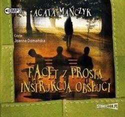 Agata Mańczyk Facet z prostą instrukcją obsługi audiobook