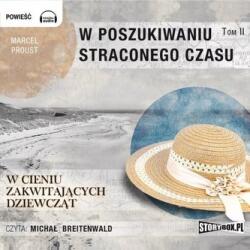 Marcel Proust W poszukiwaniu straconego czasu T. 2 audiobook