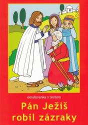 Milan Sojka Pán Ježiš robil zázraky - omaľovanka s textom